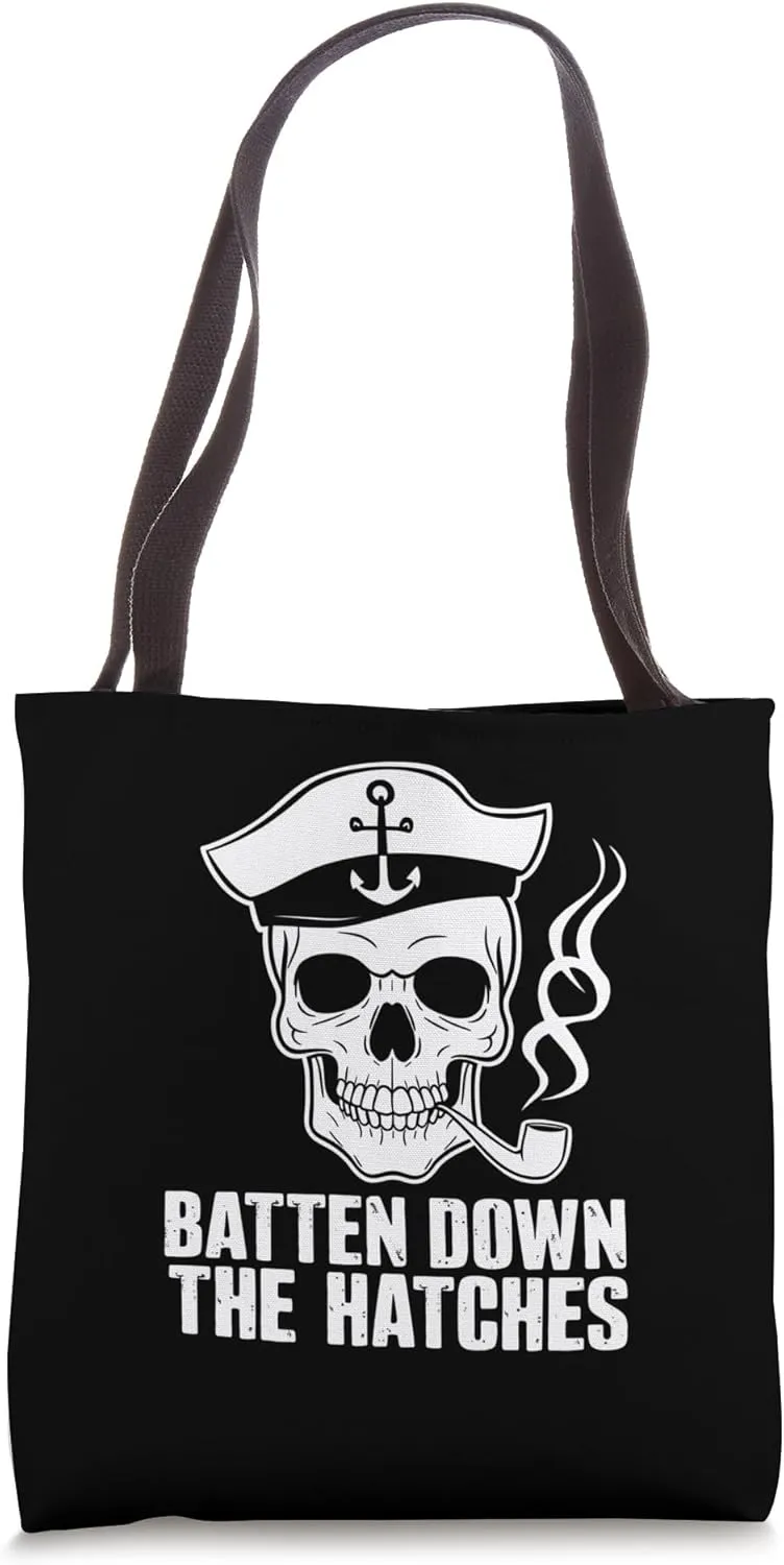 Batten Down The Hatches Funny Nautical Sailing Product Tote Bag