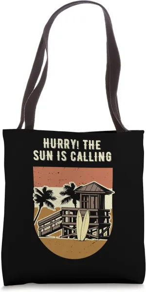 Hurry The Sun Is Calling Beach Summer Ocean Tropical Family Tote Bag