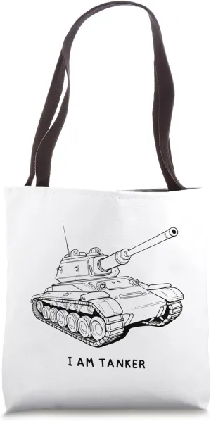 I am Tanker Tote Bag