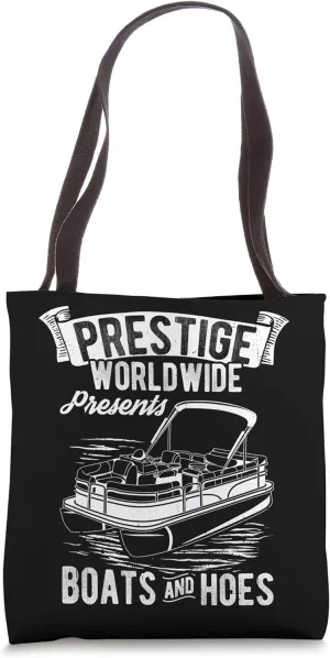 PRESTIGE WORLDWIDE Presents BOATS AND HOES Boating Humor Tote Bag