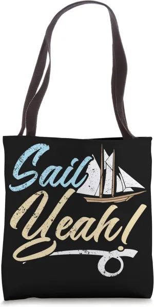 Sail Yeah Ship Captain Seafarer Nautical Sailor Tote Bag