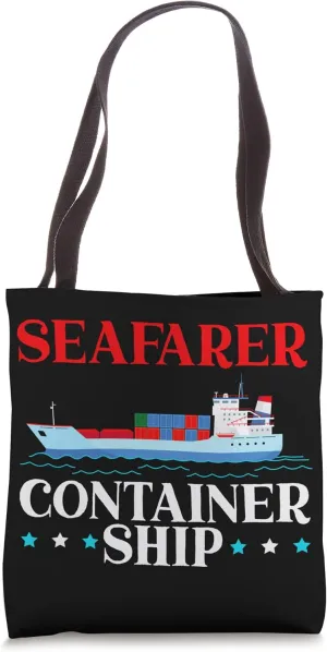 Seafarer Container Ship Maritime Shipment Cargo Ship Tote Bag