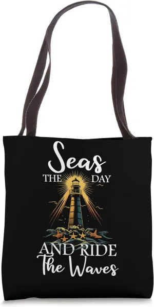 SEAS THE DAY AND RIDE THE WAVES Tote Bag