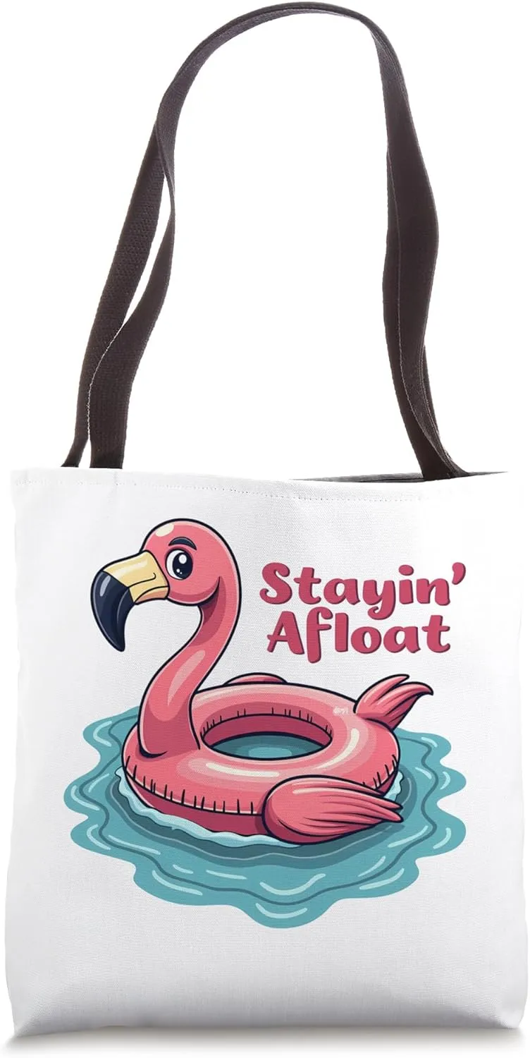 Stayin Afloat Flamingo Float Poolside Fun Tote Bag