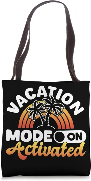 Vacation Mode Activated Funny Summer Travel Gift Tote Bag