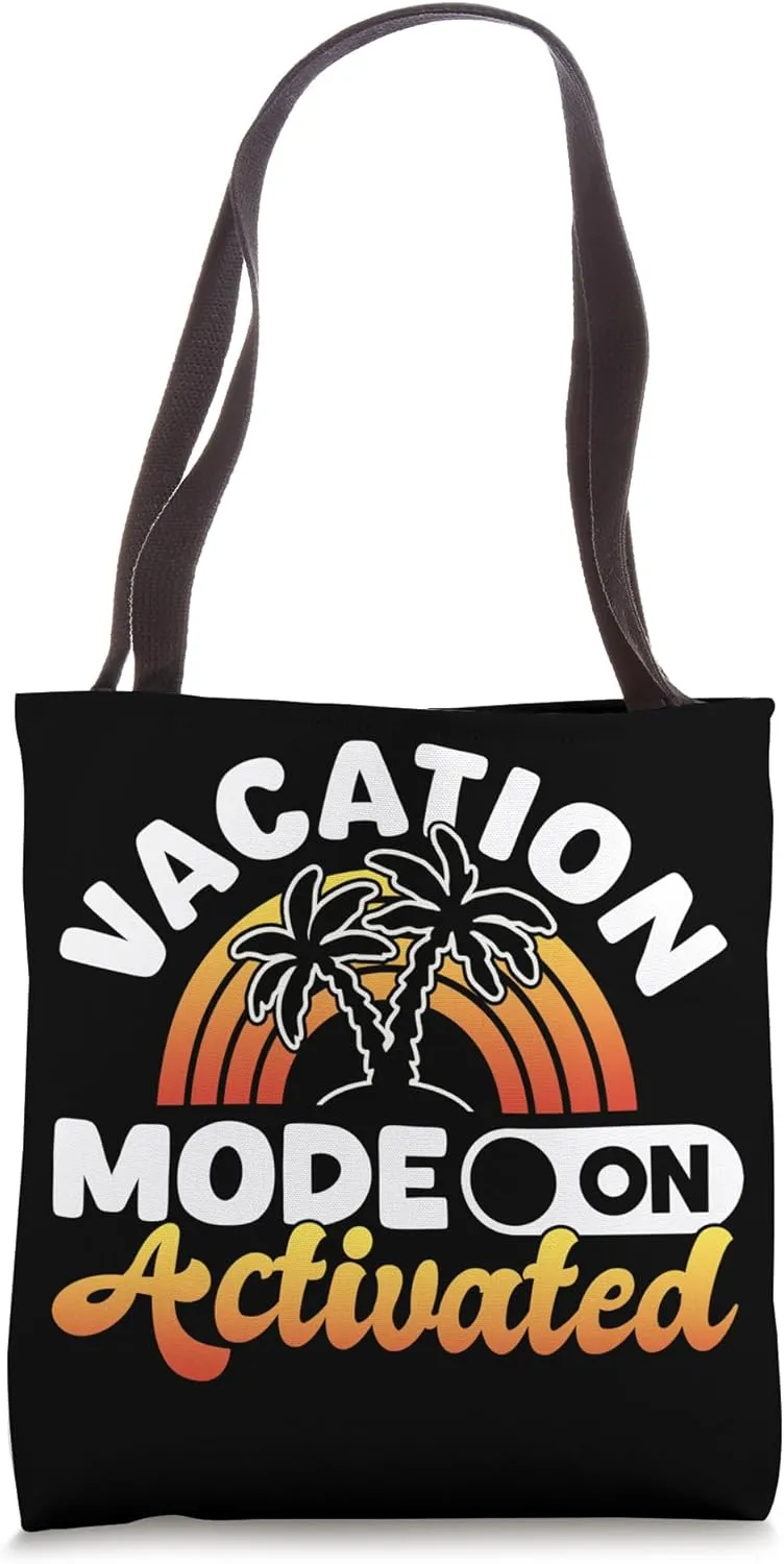 Vacation Mode Activated Funny Summer Travel Gift Tote Bag