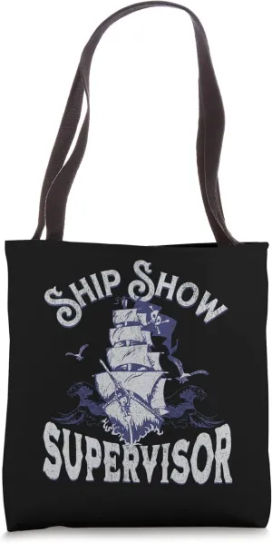 Vintage Nautical Ship Show Supervisor Funny Boat Captain Tote Bag