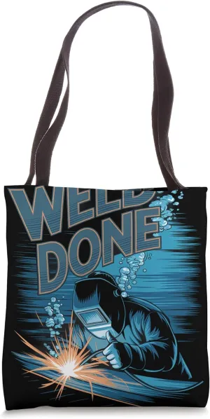 Weld Done Underwater Welder Tote Bag